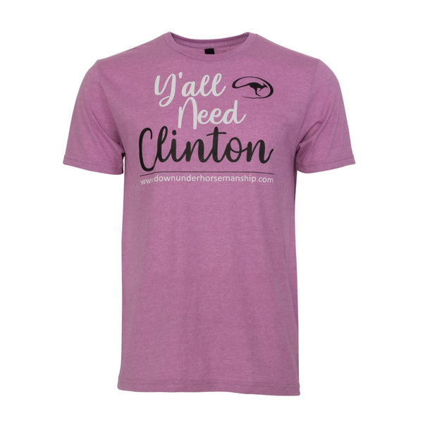 Y'all Need Clinton Tee