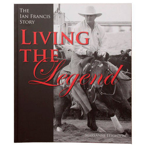 The Ian Francis Story: Living the Legend